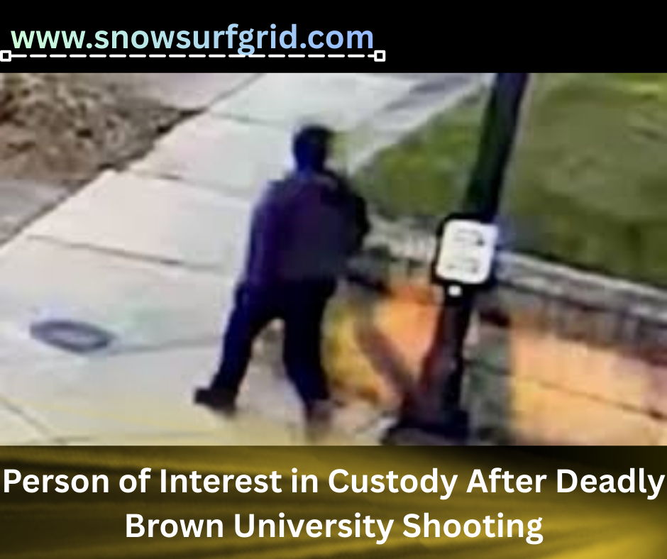 Person of Interest in Custody After Deadly Brown University Shooting